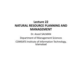 Lecture 22 NATURAL RESOURCE PLANNING AND MANAGEMENT
