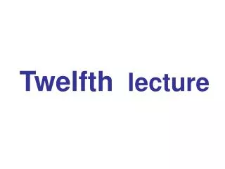 twelfth lecture