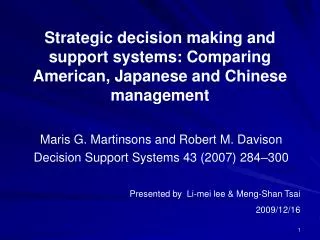 Strategic decision making and support systems: Comparing American, Japanese and Chinese management