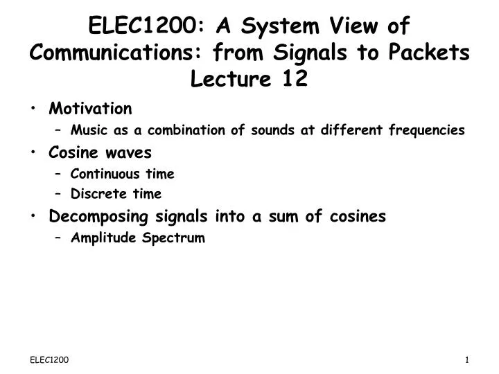 elec1200 a system view of communications from signals to packets lecture 12
