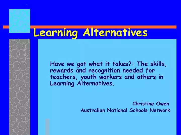 learning alternatives