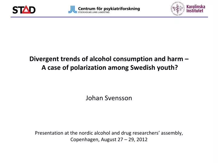 divergent trends of alcohol consumption and harm a case of polarization among swedish youth
