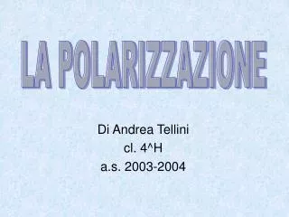 di andrea tellini cl 4 h a s 2003 2004