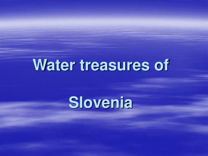 water treasures of slovenia