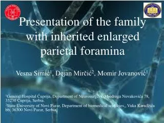 Presentation of the family with inherited enlarged parietal foramina