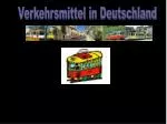 Verkehrsmittel in Deutschland - slide 1