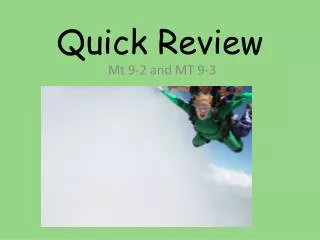 Quick Review