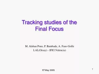 Tracking studies of the Final Focus
