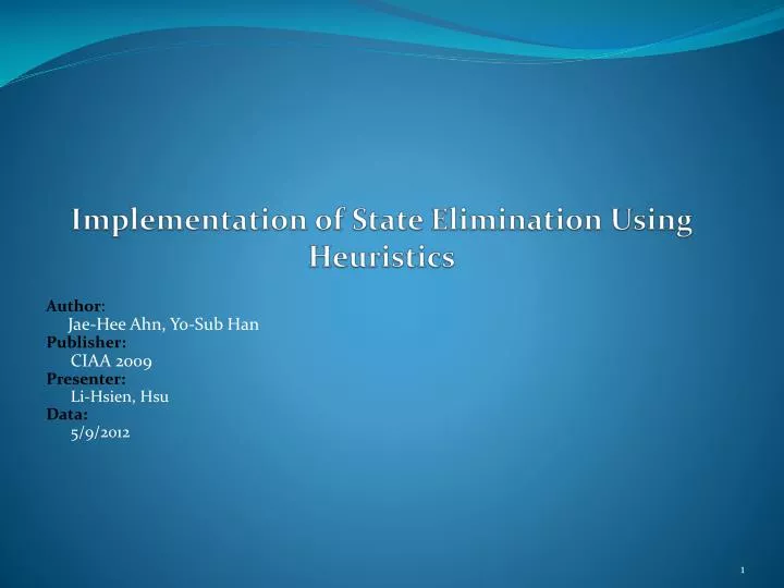 implementation of state elimination using heuristics