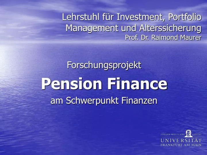 lehrstuhl f r investment portfolio management und alterssicherung prof dr raimond maurer