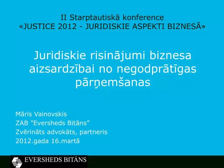 ii starptautisk konference justice 2012 juridiskie aspekti biznes