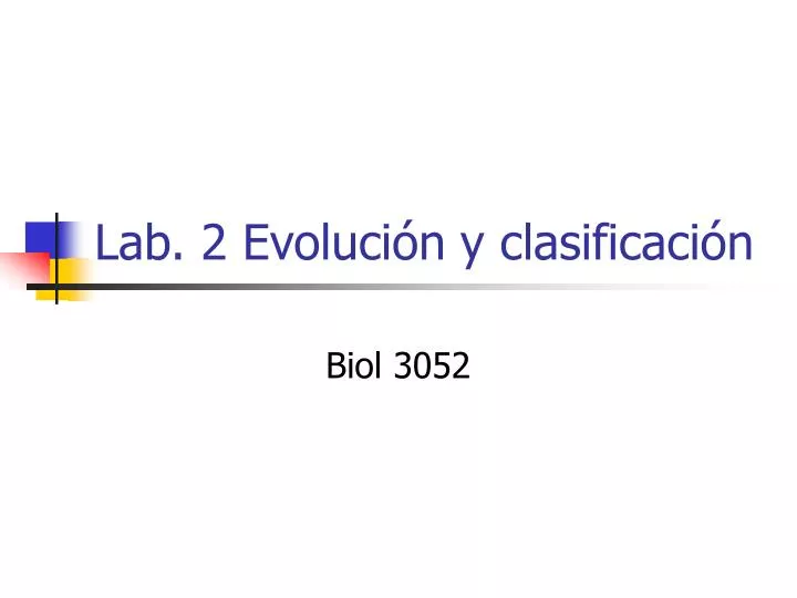 lab 2 evoluci n y clasificaci n