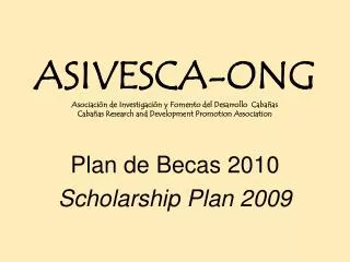 Plan de Becas 2010 Scholarship Plan 2009