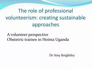 The role of professional volunteerism: creating sustainable approaches