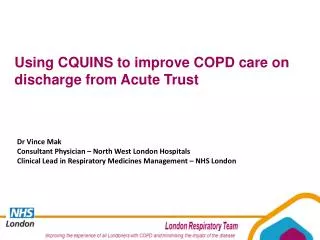 Using CQUINS to improve COPD care on discharge from Acute Trust