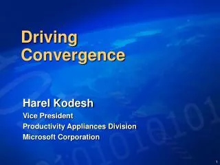 Driving Convergence