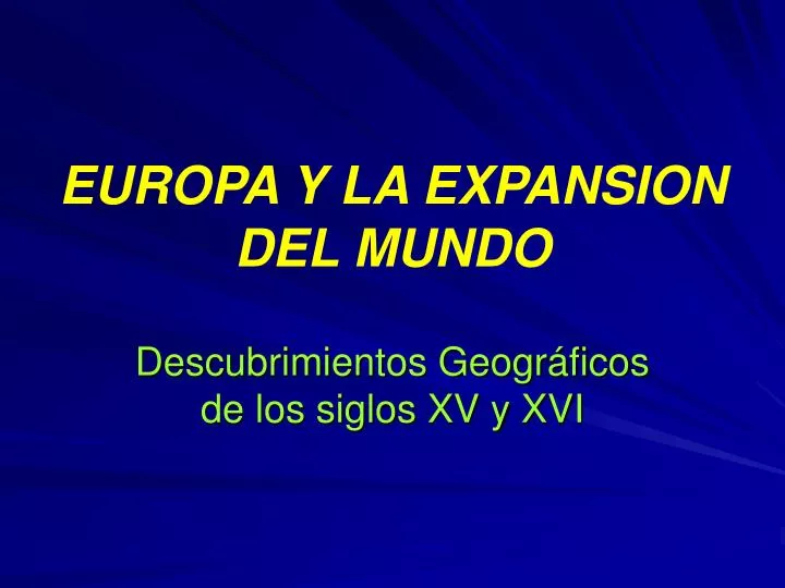 europa y la expansion del mundo