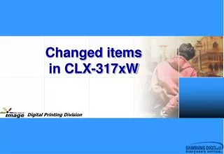 Changed items in CLX-317xW