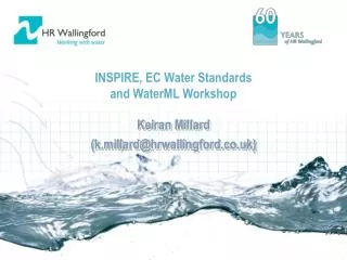 INSPIRE, EC Water Standards and WaterML Workshop