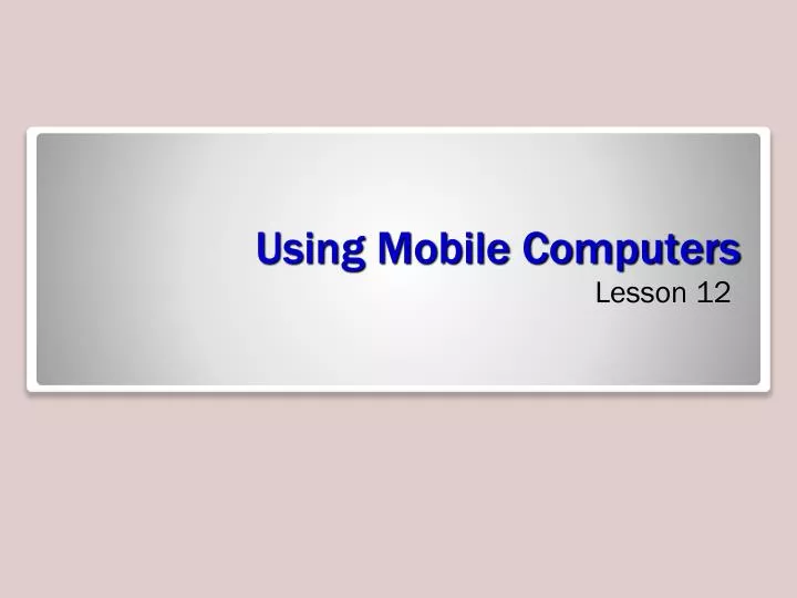 using mobile computers