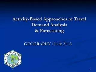 Activity-Based Approaches to Travel Demand Analysis &amp; Forecasting