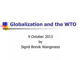 Globalization and the WTO