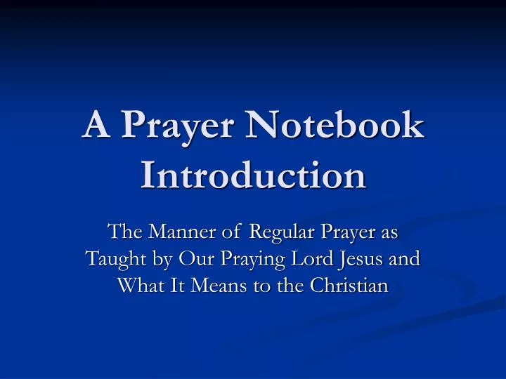 a prayer notebook introduction