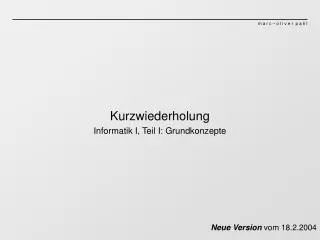 kurzwiederholung informatik i teil i grundkonzepte