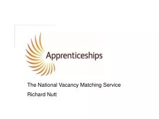 The National Vacancy Matching Service Richard Nutt
