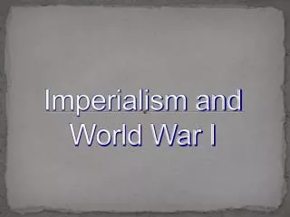 Imperialism and World War I