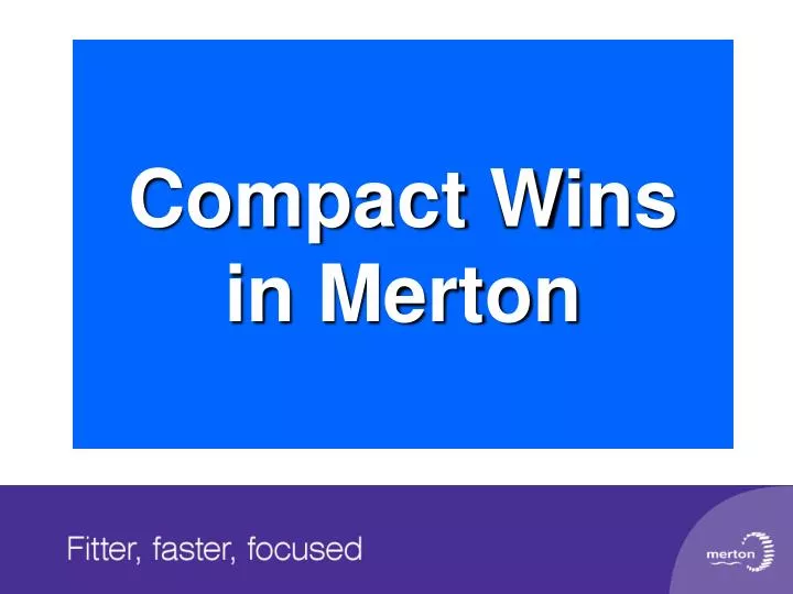 compact wins in merton