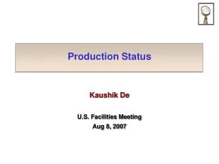 Production Status