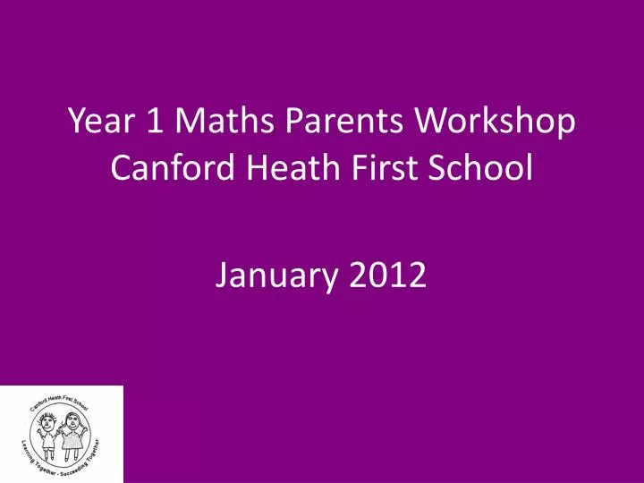 year 1 maths parents workshop canford heath first school
