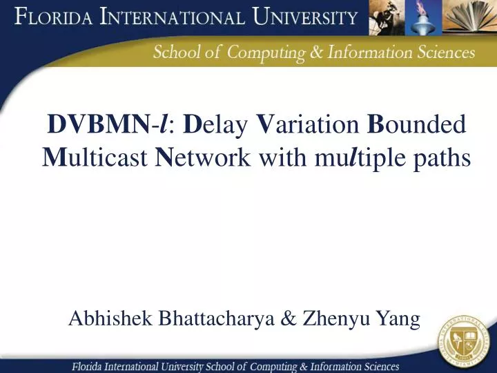 dvbmn l d elay v ariation b ounded m ulticast n etwork with mu l tiple paths