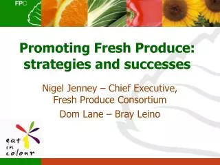 Promoting Fresh Produce: strategies and successes