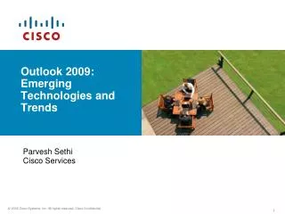 Outlook 2009: Emerging Technologies and Trends