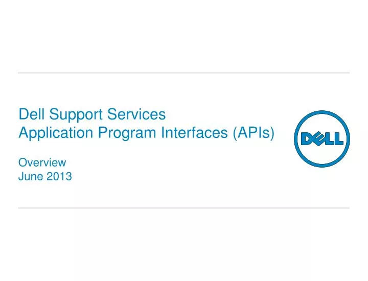 dell support services application program interfaces apis overview june 2013