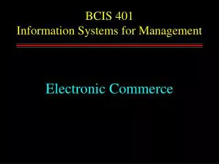 BCIS 401 Information Systems for Management