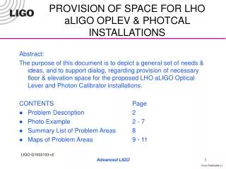 PROVISION OF SPACE FOR LHO aLIGO OPLEV &amp; PHOTCAL INSTALLATIONS