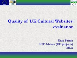 Quality of UK Cultural Websites: evaluation