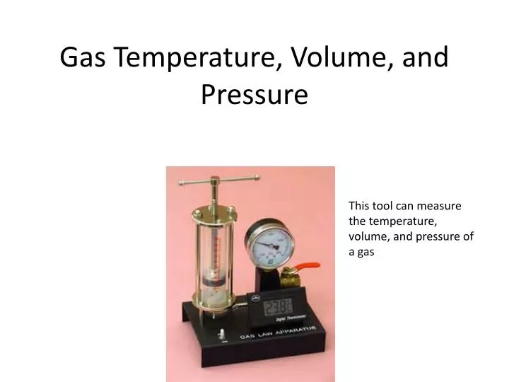 gas temperature volume and pressure