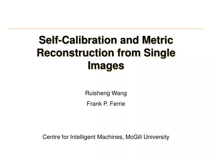 self calibration and metric reconstruction from single images