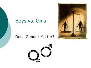 Boys vs. Girls