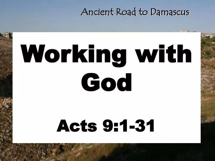 working with god acts 9 1 31