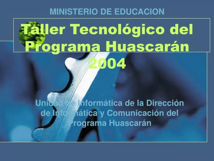 taller tecnol gico del programa huascar n 2004