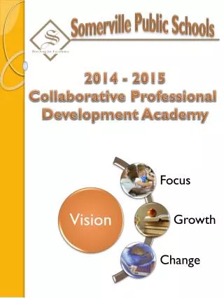 2014 - 2015 Collaborative Professional Development Academy