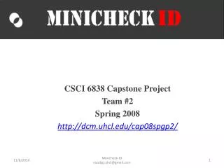 CSCI 6838 Capstone Project Team #2 Spring 2008 dcm.uhcl/cap08spgp2/