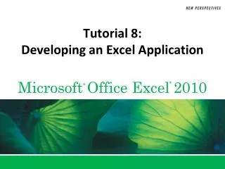 Tutorial 8: Developing an Excel Application
