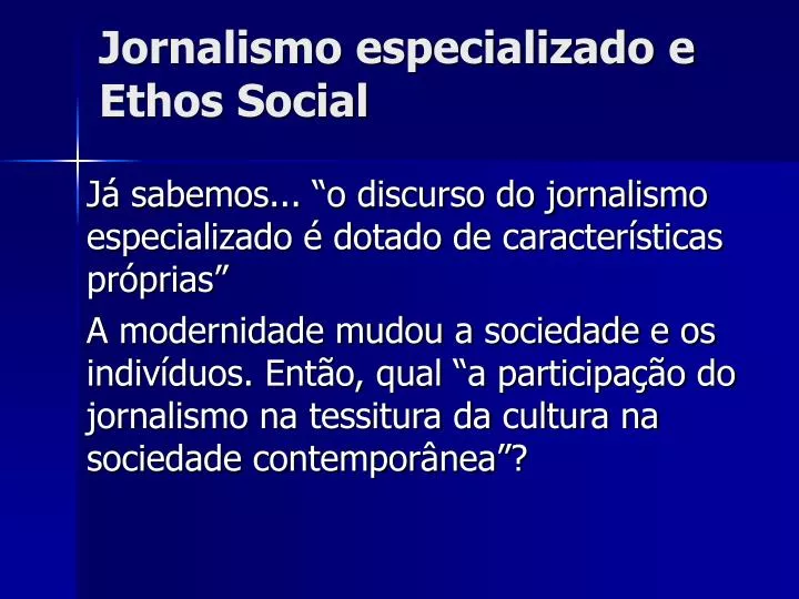jornalismo especializado e ethos social