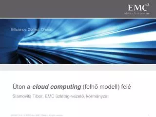 Úton a cloud computing (felhő modell) felé